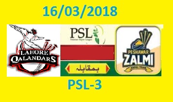 PZ Vs LQ PSL Live Match Today 16-3-2018 Online Streaming