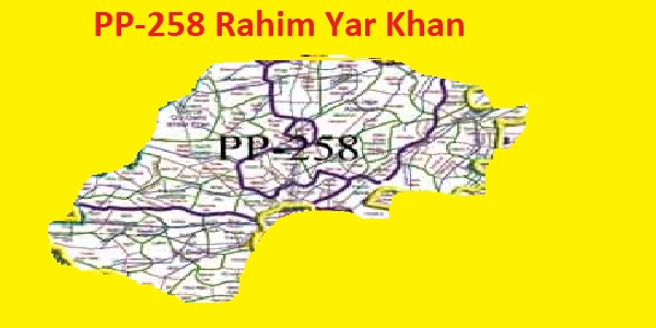 PP 258 Rahim Yar Khan Area Map of Punjab Assembly Constituency (Halqa) 2018