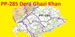 PP 285 Dera Ghazi Khan City Area Map of Punjab Assembly Constituency (Halqa) 2018