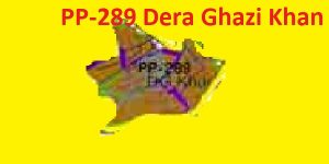PP 289 Dera Ghazi Khan City Area Map of Punjab Assembly Constituency (Halqa) 2018