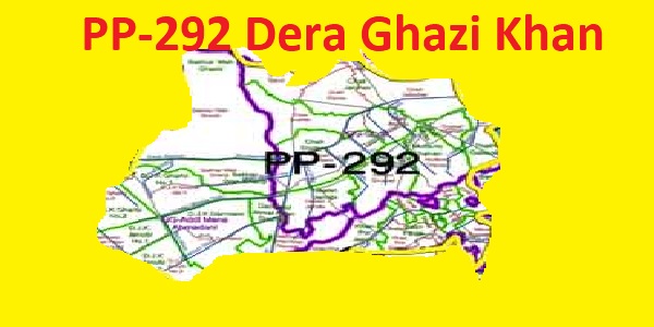 PP 292 Dera Ghazi Khan City Area Map of Punjab Assembly Constituency (Halqa) 2018