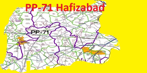 PP 71 Hafizabad Area Map of Punjab Assembly Constituency (Halqa) 2018.