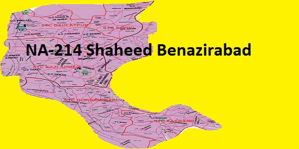 NA 214 Shaheed Benazirabad Area Location Map of National Assembly Halqa 2018
