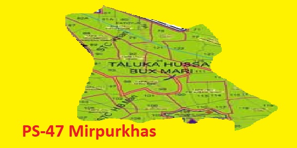 PS 47 Mirpurkhas Area Location Map of Sindh Assembly Halqa 2018