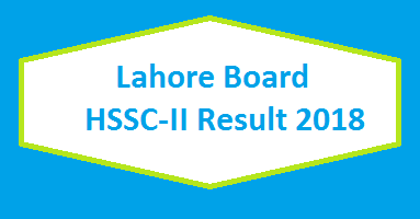 BISE Lahore Board HSSC-II/Inter Part 2/FA FSc Result 2018 - Toppers Online 2 Lahore BISE Board HSSC-II Inter Part 2 FA FSc Result 2018 Online Toppers