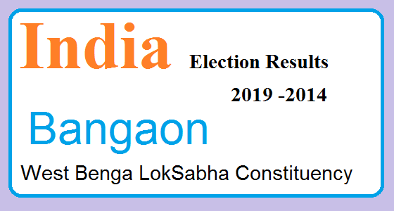 Bangaon West Bengal Election Result 2019-2014 India Lok Sabha Election Map