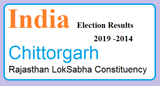 Chittorgarh Rajasthan Constituency Indian Election Result Lok Sabha Assembly 2019 2014 1 Chittorgarh Rajasthan Election Result 2019-2014 India Lok Sabha Election Map