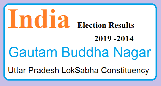 Gautam Buddha Nagar Uttar Pradesh Election Result 2019-2014 India Lok Sabha Election Map
