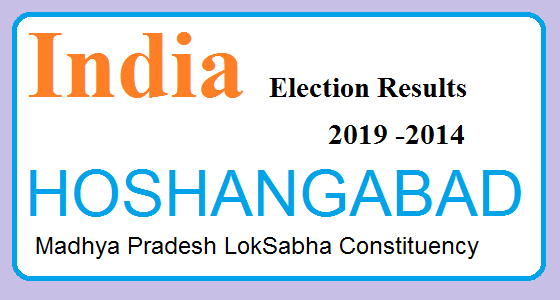 HOSHANGABAD Madhya Pradesh Election Result 2019-2014 India Lok Sabha Election Map