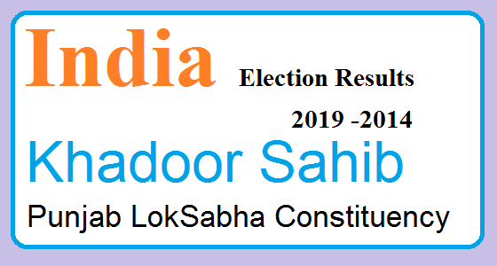 Khadoor Sahib Punjab Election Result 2019-2014 India Lok Sabha Election Map