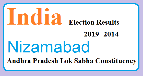 Nizamabad Andhra Pradesh Constituency Indian Election Result Lok Sabha Years 2019 and 2014 1 Nizamabad Andhra Pradesh Election Result 2019-2014 India Lok Sabha Election Map