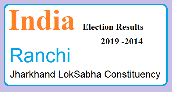 Ranchi Jharkhand Election Result 2019-2014 India Lok Sabha Election Map