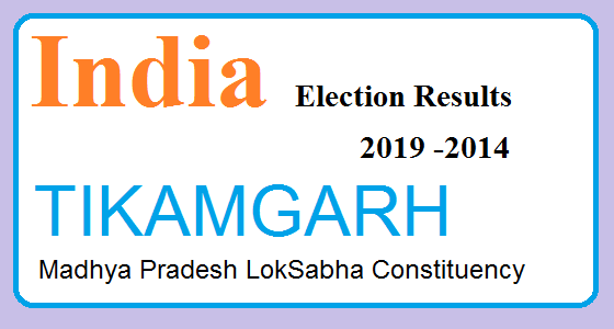 TIKAMGARH Madhya Pradesh Election Result 2019-2014 India Lok Sabha Election Map