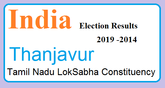 Thanjavur Tamil Nadu Election Result 2019-2014 India Lok Sabha Election Map