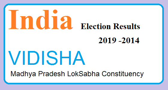 VIDISHA Madhya Pradesh Election Result 2019-2014 India Lok Sabha Election Map