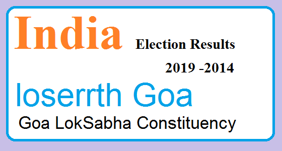 loserrth Goa Goa Election Result 2019-2014 India Lok Sabha Election Map
