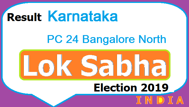 Result Karnataka PC-24 Bangalore North Lok Sabha Election 2019 - Candidates Party Votes 2 Result Lok Sabha Election Karnataka PC 24 Bangalore North Chunav Polls 2019 Aaj Tak TV Live - Candidates List Party Name Votes Obtained