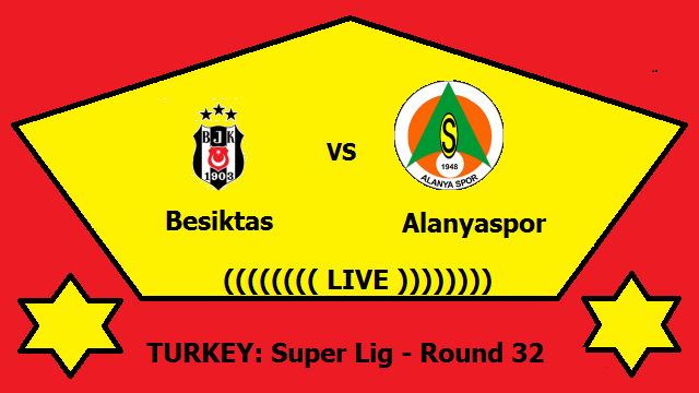 Besiktas vs Alanyaspor Live Streaming – BES vs ALA TURKEY Super Lig Head To Head H2H Online