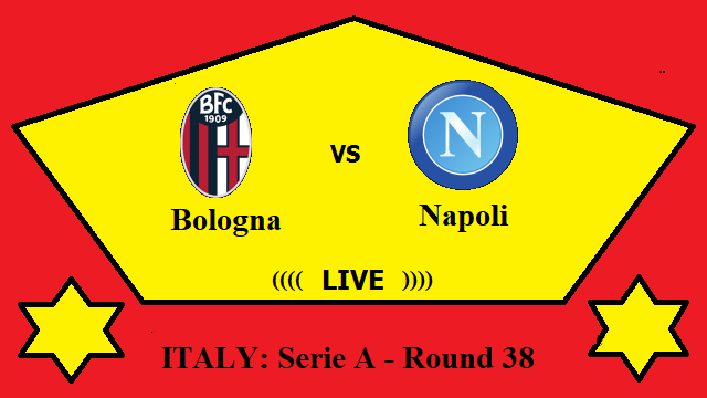 Bologna vs Napoli Live Streaming – BOL vs NAP ITALY Serie A Head To Head H2H Online