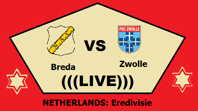 Breda vs Zwolle Live Streaming – BRE vs ZWO NETHERLANDS Eredivisie Head To Head H2H Online