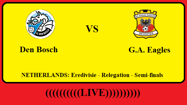 Den Bosch vs G.A. Eagles Live Streaming – BOS vs EAG NETHERLANDS Eredivisie Semi finals Head To Head H2H Online