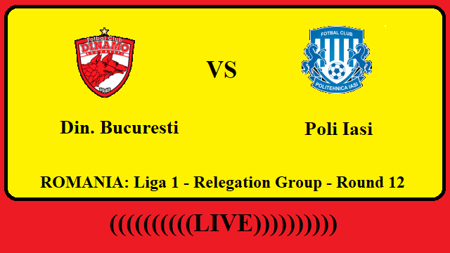 Dinamo Bucuresti vs Poli Iasi Live Streaming – DIN vs POL ROMANIA Liga 1 Relegation Group Round 12 Head To Head H2H Online 2 Din. Bucuresti vs Poli Iasi Live Streaming – DIN vs POL ROMANIA Liga 1 Relegation Group Round 12 Head To Head H2H Online