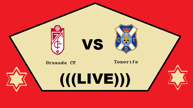 Granada CF vs Tenerife Live Streaming – GRA Vs TEN SPAIN LaLiga2 H2H Online