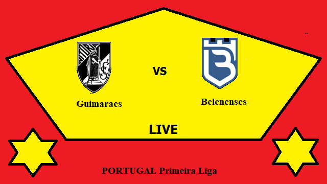 Guimaraes vs Belenenses Live Streaming – GUI vs BEL PORTUGAL Primeira Liga Head To Head H2H Online