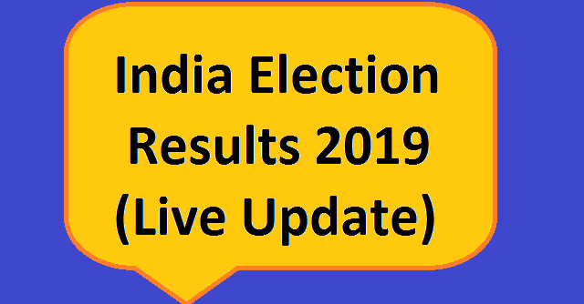 India Election Results 2019 State Wise - Live Update 23 May