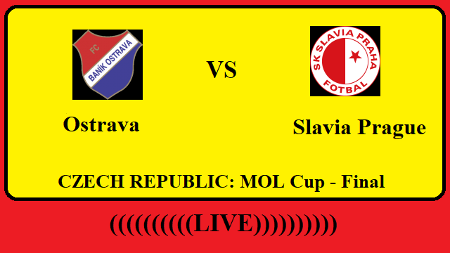 Ostrava vs Slavia Prague Live Streaming – OST vs SLA CZECH REPUBLIC MOL Cup Final Head To Head H2H Online