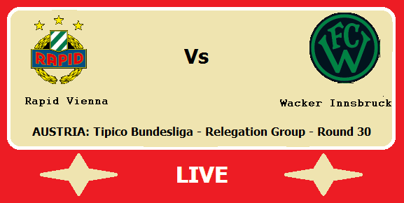 Rapid Vienna vs Wacker Innsbruck Live Streaming – RAP Vs WAC AUSTRIA Tipico Bundesliga Head To Head H2H Online