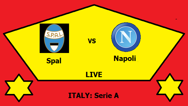 Spal vs Napoli Live Streaming – SPA Vs NAP ITALY serie A Head To Head H2H Online