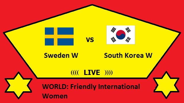 Sweden W vs South Korea W Live Streaming - SWE vs SOU WORLD Friendly International Women Head To Head H2H Online 2 Sweden W vs South Korea W Live Streaming _ SWE vs SOU WORLD Friendly International Women Head To Head H2H Online