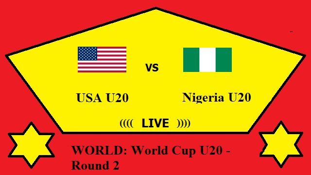 USA vs Nigeria Live Streaming – USA vs NIG Football World Cup U20 Round 2 Head To Head H2H Online 2 USA U20 vs Nigeria U20 Live Streaming – USA vs NIG WORLD World Cup U20 Round 2 Head To Head H2H Online