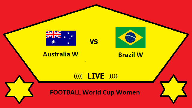 Australia W vs Brazil W Live Streaming - AUS vs BRA FOOTBALL World Cup Women Head To Head H2H Online 2 Australia W vs Brazil W Live Streaming _ AUS vs BRA FOOTBALL World Cup Women Head To Head H2H Online