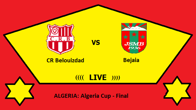 CR Belouizdad vs Bejaia Live Streaming – BEL vs BEJ ALGERIA Algeria Cup - Final Head To Head H2H Online