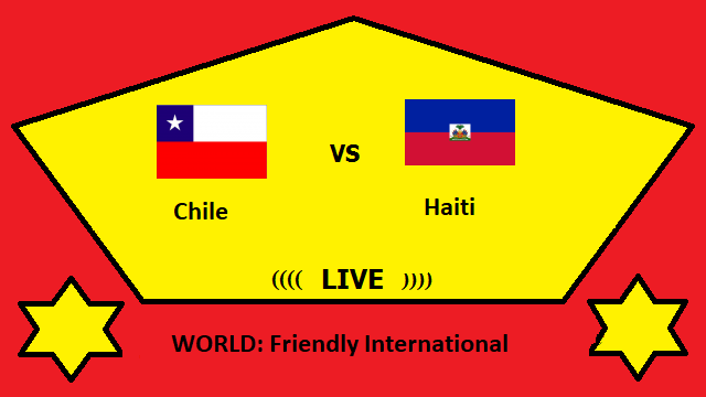 Chile vs Haiti Live Streaming – CHI vs HAI WORLD Football Friendly International Head To Head H2H Online score 2 Chile vs Haiti Live Streaming – CHI vs HAI WORLD Friendly International Head To Head H2H Online