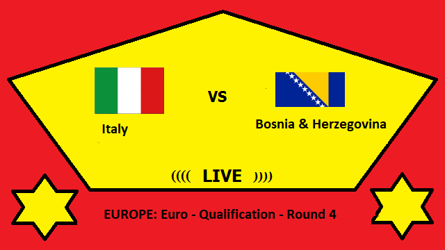 Italy vs Bosnia Herzegovina Live Streaming – ITA vs BOS EUROPE Euro Qualification Round 4 Head To Head H2H Online
