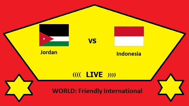 Jordan vs Indonesia Live Streaming – JOR vs IND WORLD Friendly International Head To Head H2H Online