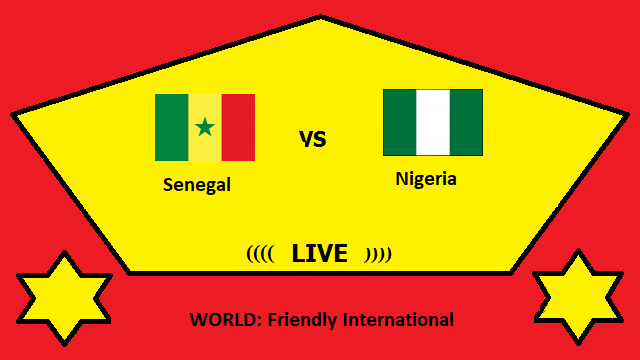 Senegal vs Nigeria Live Streaming _ SEN vs NIG WORLD Friendly International Head To Head H2H Online