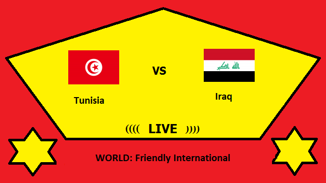 Tunisia vs Iraq Live Streaming – TUN vs IRQ WORLD Friendly International Head To Head H2H Online