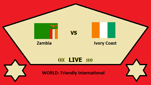 Zambia vs Invory Coast Live Streaming _ ZAM vs IVO WORLD Friendly International Head To Head H2H Online