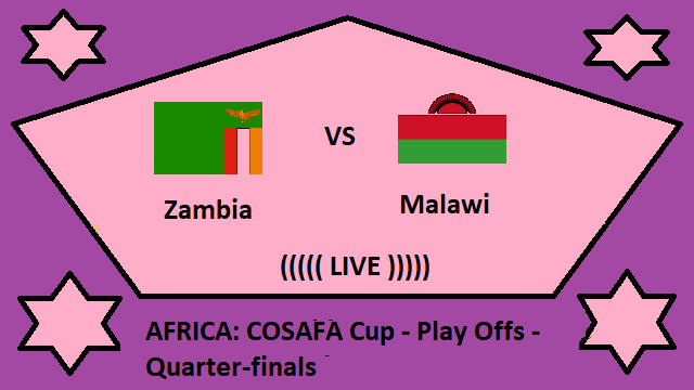Zambia vs Malawi Live Streaming – ZAM vs MAL AFRICA COSAFA Cup Quarter finals Head To Head H2H Online 2 Zambia vs Malawi Live Streaming – ZAM vs MAL AFRICA COSAFA Cup Quarter finals Head To Head H2H Online