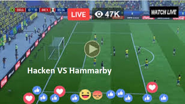 Hacken VS Hammarby Live Streaming – HAC vs HAM SWEDEN Allsvenskan - Round 13 Head To Head H2H Online