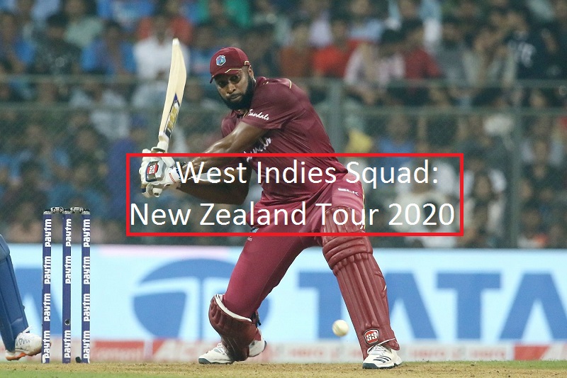West Indies Squad for New Zealand Series 2020 - T20I and Test Matches
