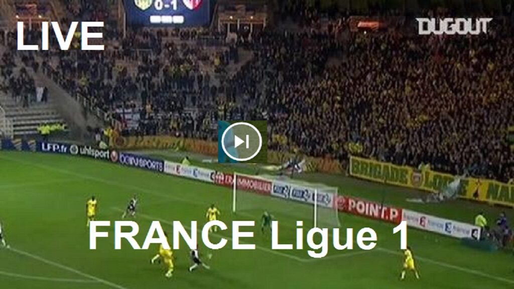 Nantes vs Metz - French Ligue 1 Live Match Today