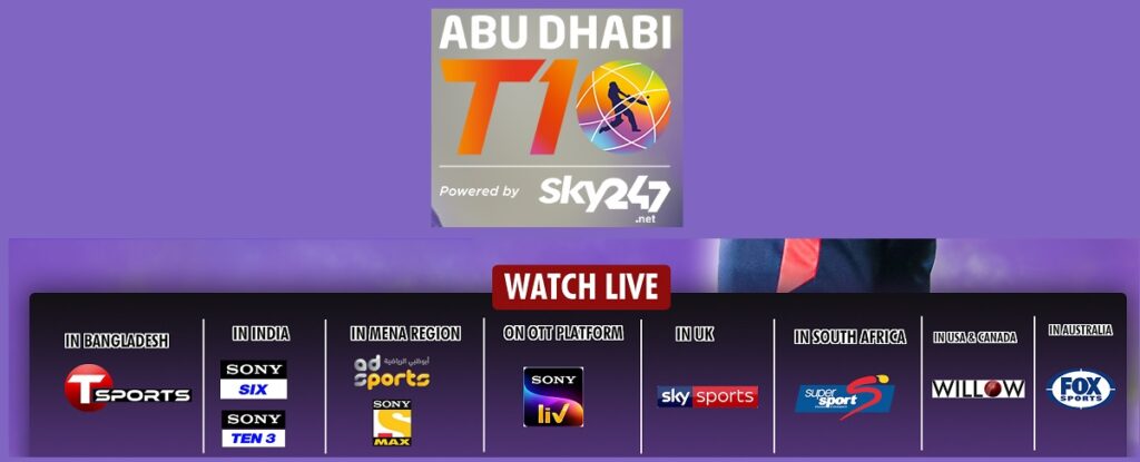 T10 League 2021 Abu Dhabi UAE Live TV Channels T Sports Sony Six Sony Ten 3 ad Sports Sony Max Sony Liv Sky Sports Super Sport Willow Tv Fox Sports