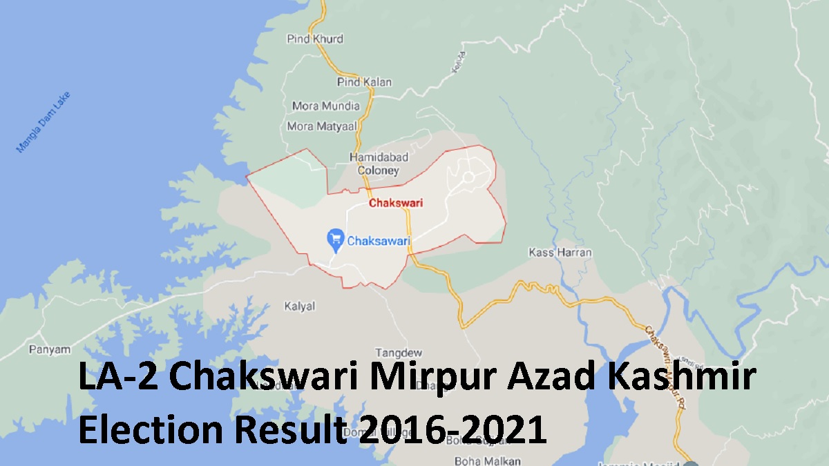 LA-2 Chakswari Mirpur Azad Kashmir Election Result 2016-2021 - Area Map