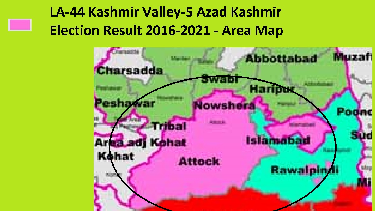 LA-44 Kashmir Valley-5 Azad Kashmir Election Result 2016-2021 - Area Map