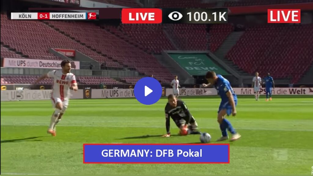 Live Germany Football Viktoria Koln vs Hoffenheim - VIK v HOF Stream German DFB Pokal 2021 (1-32 Finals Watch Telekom Sport Live